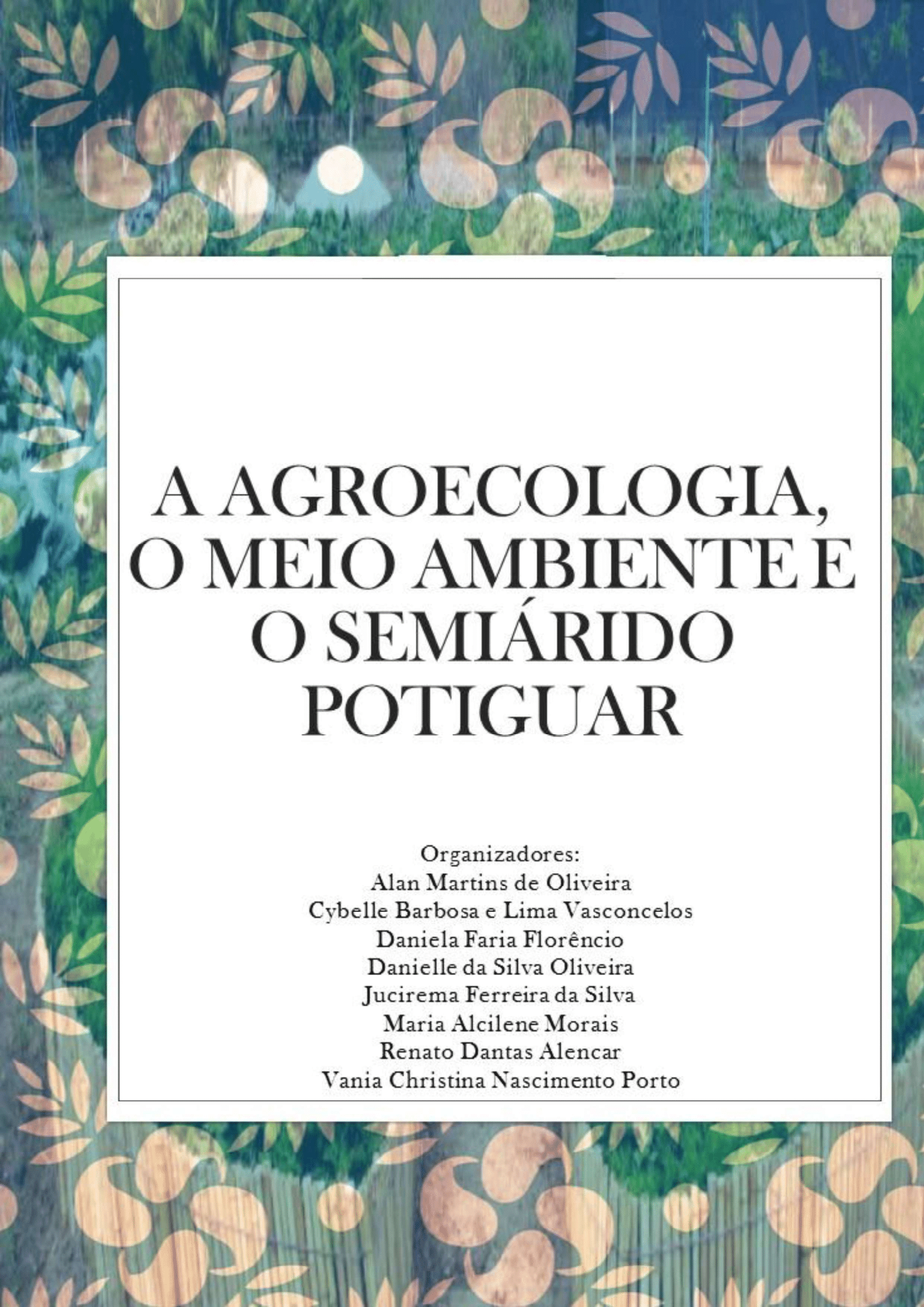 					Ver 2017: I Seminário Potiguar de Agroecologia e Meio Ambiente
				