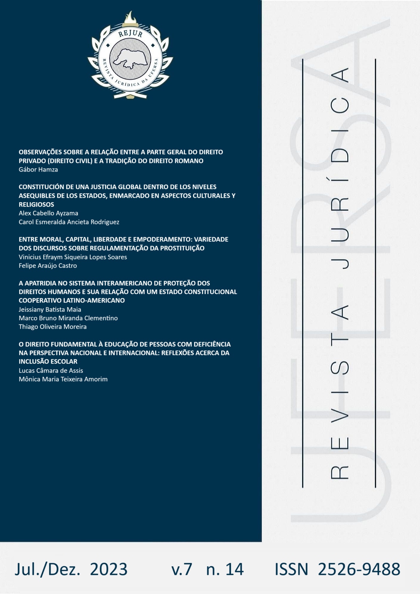 					Visualizar v. 7 n. 14 (2023): Revista Jurídica da UFERSA
				